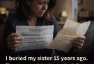 I Buried My Sister 15 Years Ago… But The Letter She Left Behind Destroyed Everything I Believed