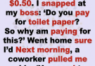 “Do Men Pay For Toilet Paper?” I Yelled At My Boss Over A Tampon Dispenser — The Next Morning, Millions Had Seen The Video.