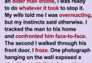 I Tracked Down the Older Man Secretly Messaging My 18-Year-Old Daughter… One Photograph on His Wall Stopped Me in My Tracks.