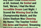 “Ma’am, I Was Winning the Championship!”